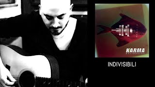 Karma - Indivisibili (Acoustic cover) - Luca Mazzotta #karma #indivisibili