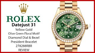 ▶ Rolex Datejust 31 Yellow Gold Olive Green Floral Motif Diamond Dial & Bezel 278288RBR - REVIEW