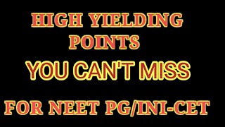 HIGH YIELDING POINTS FOR INI-CET/ NEET PG IN 2 MINUTES | Part 1