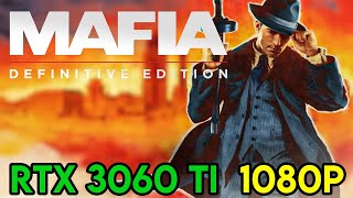 GeForce RTX 3060 Ti • Mafia: Definitive Edition • Gameplay/Benchmark • 1080p • Max Settings