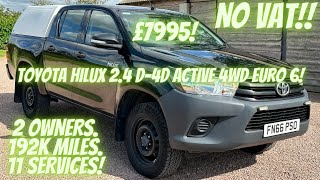 No Vat! Toyota Hilux 2.4 D-4D Active EURO 6! 4WD! £7995!