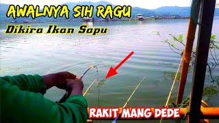 MANCING CIRATA-AWALNYA RAGU DIKIRA BANYAK SENTUHAN IKAN SAPU-SETELAH STRIKE TERNYATA?