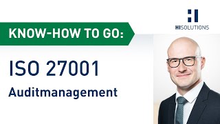 HiSolutions Know-how to go: ISO 27001:2022 – Auditmanagement