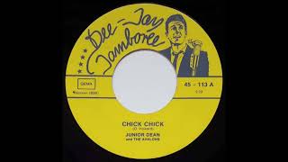 Junior Dean & The Avalons    Chick Chick 1958 Rockabilly