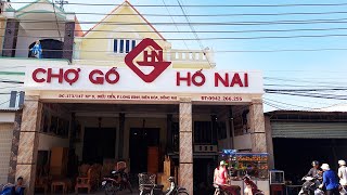 CHỢ GỖ HỐ NAI | GIỚI THIỆU