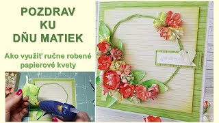 DIY | Ako spraviť pohľadnicu | Ako využiť ručne robené kvety na pohľadnici | Deň matiek