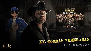 15. Luis R Conriquez, Said Norzagaray - Gorras Numeradas (Visualizar)