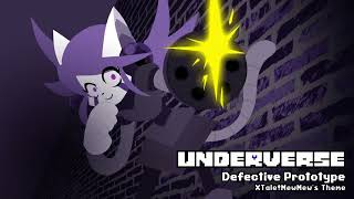 Underverse OST - Defective Prototype [XTale!MewMew's Theme]