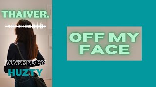 Thai ver. | Justin Bieber - Off My Face (Covered by Huzty)