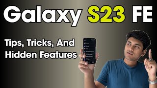 Samsung Galaxy S23 FE Cool Tips And Tricks | Hidden Features You Need To Try On Galaxy S23 FE