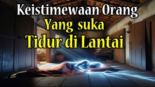 JARANG YANG TAHU !!! 7 Manfaat Besar Orang Yang suka Tidur Di Lantai