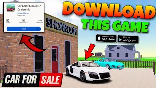 CAR SALER DEALERSHIP SIMULATOR KAISE🤩DOWNLOAD KAREN📲(ANDROID & IOS) CAR FOR SALE SIMULATOR 2023