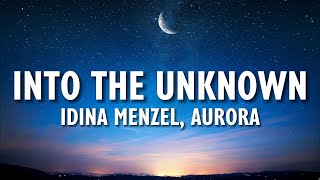 Idina Menzel, AURORA - Into the Unknown (Lyrics) (From "Frozen 2")