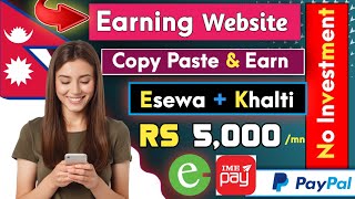 🤙Direct Withdrawal In Esewa, Khalti, Imepay, Paypal, Paytm 🤏| New Earning Website | Nep Earning