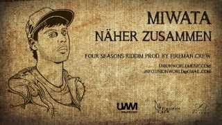 Miwata - Näher Zusammen (Four Seasons Riddim) [prod. by Fireman Crew]