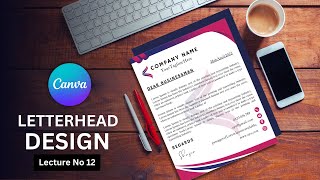 Letterhead Design In Canva - Lecture No 12