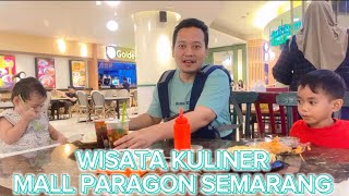 Mall Paragon Semarang Update 2024 | Wisata Kuliner