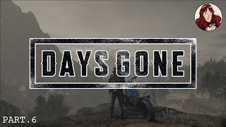 DAYS GONE Gameplay Walkthrough Part 6