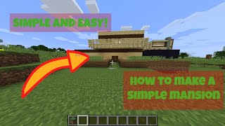 HOW TO MAKE  SIMPLE MANSION (MINECRAFT)