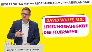 Leistungsfähigkeit der Feuerwehr sichern | David Wulff, MdL | Drucksache 8/2352 Landtag MV