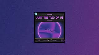 waybackwhen & Grover Washington Jr. - Just The Two Of Us (Official Audio)