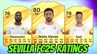 ‘SEVILLA FC’ EAFC 25 RATINGS ft.Jesús Navas, Iheanacho, Saúl & More! (FIFA 25 Ratings)