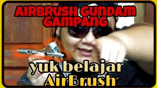 Airbrush Tutorial, part 1, intro #gunpla #gundam #airbrush #belajar