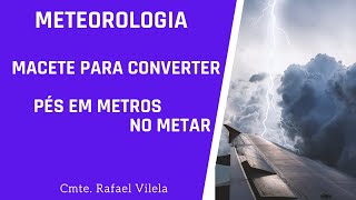 Meteorologia #05: Macete para conversão de pés para metros no METAR/TAF