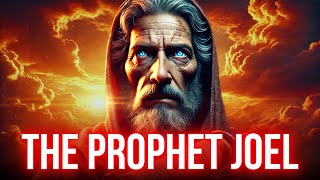 Joel: The Prophet of Restoration and the Holy Spirit | Powerful Bible Story