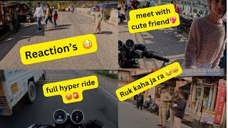 Police wala Ne bola Ruk Ja 🚨🥵 || meet with cute friend 💖 ..