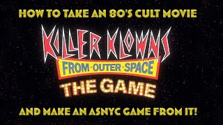 Killer Klowns From Outer Space The Game - Creators of the movie talk with Creators of the game!