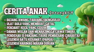 Kumpulan Cerita Anak | Dongeng Bahasa Indonesia | Cerita Rakyat Part 8