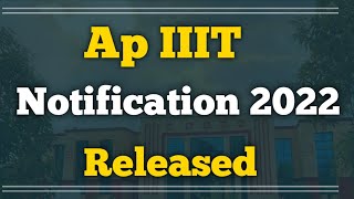 Ap IIIT notification 2022 | How to apply for ap iiit Nuzvid | FocusfireRgukt | ap iiit admissions