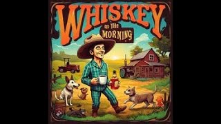 Whiskey in the Morning (Ai)