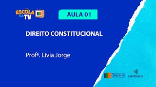 Prep Para Concurso. Direito Constitucional, AULA 01 - ESCOLA DO LEGISLATIVO TOCANTINS