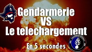 Gendarmerie VS Le telechargement