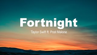 Fortnight | Taylor Swift ft Post Malone | Moonlight | Lyrics