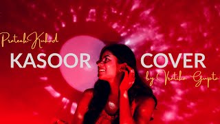 Prateek Kuhad- Kasoor (Cover) with lyrics | Vratika Gupta