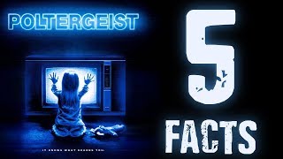 Poltergeist (1982) - Five Facts