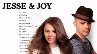 JESSE Y JOY EXITOS SUS MEJORES CANCIONES - JESSE Y JOY GRANDES EXITOS ALBUM COMPLETO 2023