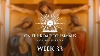 Week 33 | On the Road to Emmaus | Pray w/ Aquinas' "Adoro Te Devote" (Hopkins' translation)