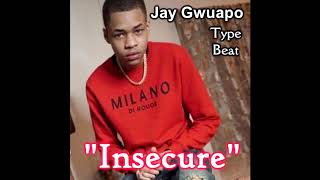 [FREE] Jay Gwuapo Type Beat "Insecure" [Prod. by Drank]