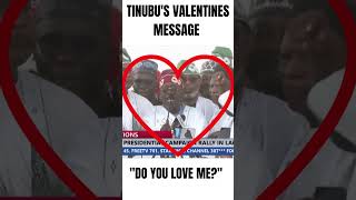 "DO YOU LOVE ME?" - TINUBU #youtubeshorts #shorts #tinubu #nigeria #valentinesday