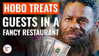 Hobo Treats Guests In A Fancy Restaurant | @DramatizeMe