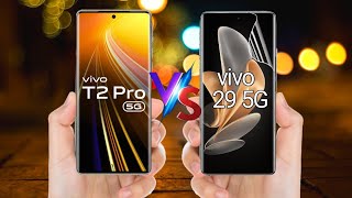 Vivo T2 Pro vs Vivo v29 - Full Comparison | vivo t2 pro 5g | Vivo 29 5G