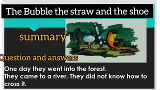 The Bubble the straw and the shoe| class 1| ncert| cbse|