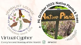 Herbalist Lounge October 2023: Native Plants