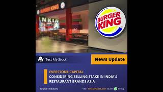 Is Promoter Everstone selling stake in Burger King