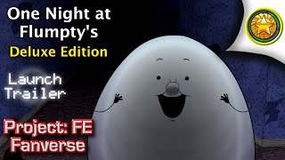 One Night at Flumpty's Deluxe Edition - LAUNCH TRAILER (Reupload)