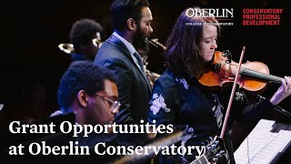 Oberlin Conservatory Professional Development: Grants and Funding Programs